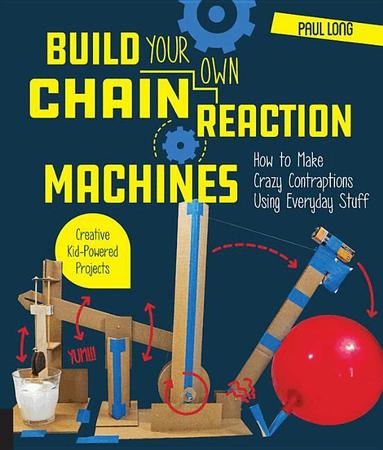 Paul Long - Build Your Own Chain Reaction Machines, Häftad
