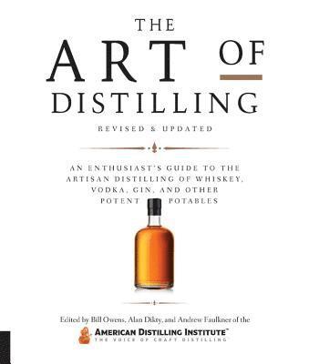 bokomslag Art of Distilling, Revised and Expanded