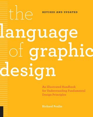 bokomslag The Language of Graphic Design Revised and Updated