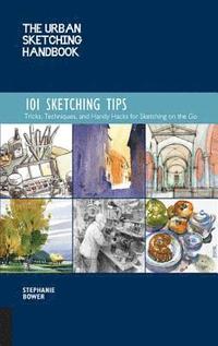 bokomslag The Urban Sketching Handbook 101 Sketching Tips: Volume 8