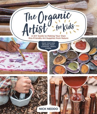 Nick Neddo - Organic Artist for Kids, Häftad