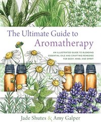 bokomslag The Ultimate Guide to Aromatherapy: Volume 9