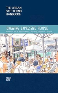 bokomslag The Urban Sketching Handbook Drawing Expressive People: Volume 12