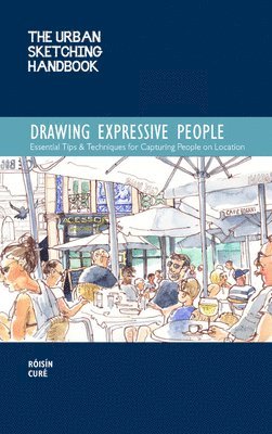 Róisín Curé - Urban Sketching Handbook Drawing Expressive People, Häftad