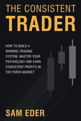 The Consistent Trader 1