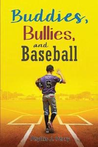 bokomslag Buddies, Bullies, and Baseball