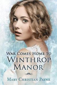 bokomslag War Comes Home to Winthrop Manor