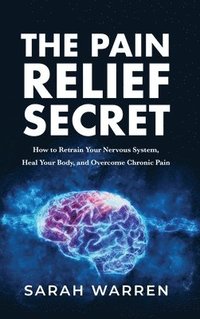 bokomslag The Pain Relief Secret