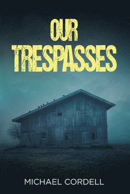 Our Trespasses 1