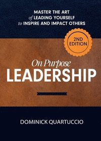 bokomslag On Purpose Leadership