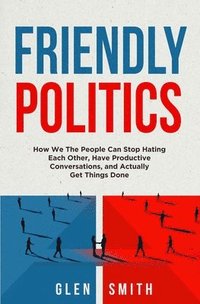 bokomslag Friendly Politics