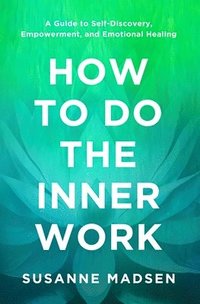 bokomslag How to Do the Inner Work