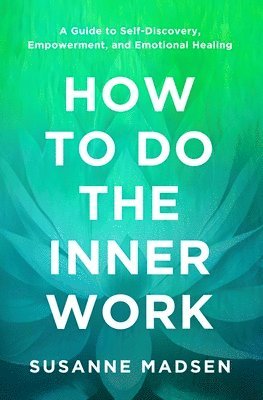 How to Do the Inner Work 1