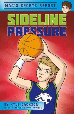 bokomslag Mac's Sports Report: Sideline Pressure