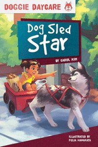 bokomslag Doggy Daycare: Dog Sled Star