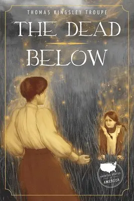 Thomas Kingsley Troupe - The Dead Below, Häftad. Tillgänglighet: Lägg i varukorg