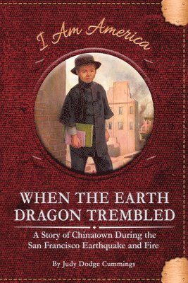 Judy Dodge Cummings - When the Earth Dragon Trembled, Inbunden