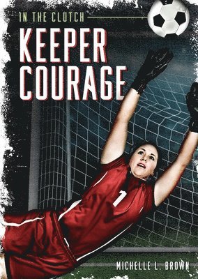 Michelle L. Brown - Keeper Courage, Häftad