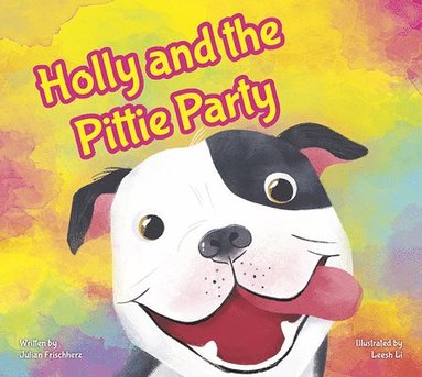 Julian Frischherz - Holly and the Pittie Party, Inbunden
