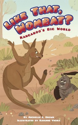 Michelle L. Brown, Michelle L Brown - Like That, Wombat?, Inbunden