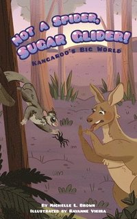 bokomslag Kangaroo's Big World: Not A Spider, Sugar Glider!