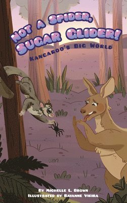 Kangaroo's Big World: Not A Spider, Sugar Glider! 1