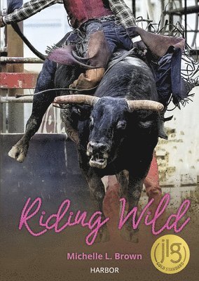 Michelle L. Brown - Riding Wild, Häftad