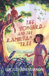 bokomslag Songbird And The Rambutan Tree