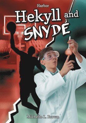 Michelle L. Brown - Hekyll and Snyde, Inbunden