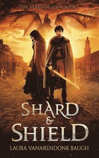 bokomslag Shard & Shield