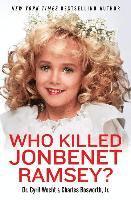 bokomslag Who Killed JonBenet Ramsey?