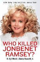 M.D. Wecht, Cyril H., Jr. Bosworth, Charles - Who Killed JonBenet Ramsey?, Häftad