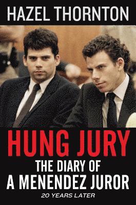 Hazel Thornton - Hung Jury: The Diary of a Menendez Juror, Häftad