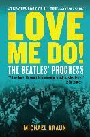 Michael Braun - Love Me Do! the Beatles' Progress, Häftad