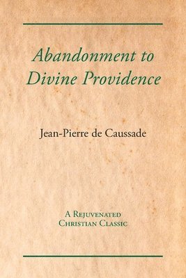 bokomslag Abandonment to Divine Providence