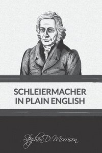bokomslag Schleiermacher in Plain English