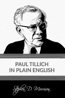 Stephen D Morrison - Paul Tillich in Plain English, Häftad