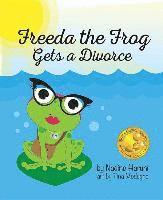 bokomslag Freeda the Frog Gets a Divorce