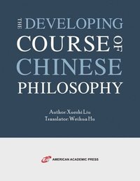 bokomslag The Developing Course of Chinese Philosophy