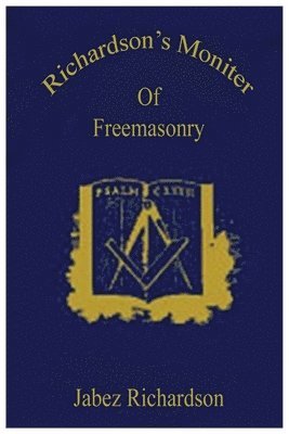 bokomslag Richardson's Moniter Of Freemasonry