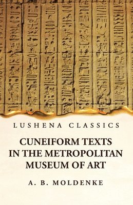 Cuneiform Texts in the Metropolitan Museum of Art 1