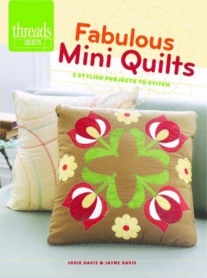 J Davis, Jodie Davis - Fabulous Mini Quilts, Häftad