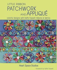 bokomslag Little Ribbon Patchwork & Appliqué: Colorful Designs with Kaffe Fassett Ribbons and Fabrics