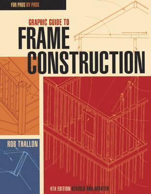 R Thallon, Rob Thallon, R. Thallon - Graphic Guide to Frame Construction, Häftad