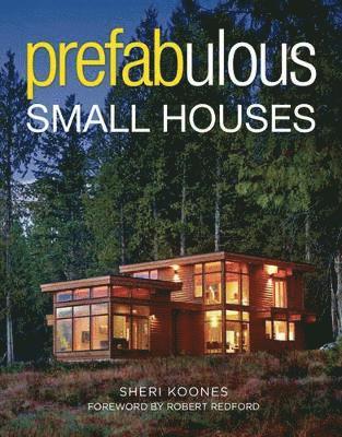 Prefabulous Small Houses 1