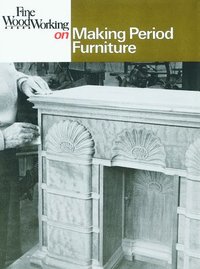 bokomslag Fine Woodworking on Making Period Furniture