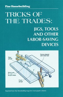bokomslag Fine Woodworking Tricks of the Trades: Jigs, Tools and Other Labor-Saving Devices