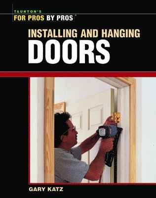 bokomslag Installing and Hanging Doors