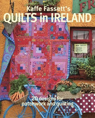 Kaffe Fassett's Quilts in Ireland 1
