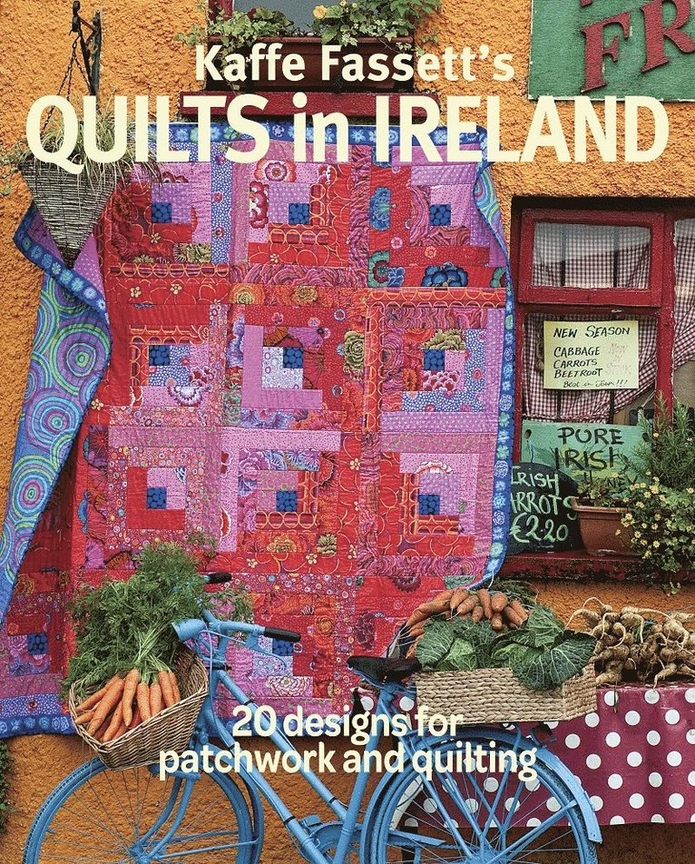 Kaffe Fassett's Quilts in Ireland